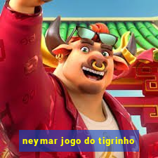 neymar jogo do tigrinho